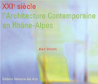 XXIe L’architecture contemporaine en Rhône-Alpes